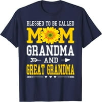 Благословена да бъде наречена мама баба прабаба баба тениска